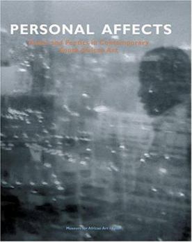 Paperback Personal Affects: Power and Poetics in Contemporary South African Art Book