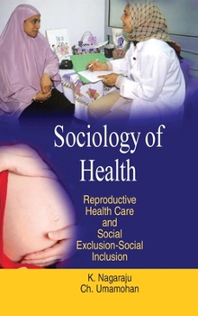Sociology of Health: Reproductive Health Care & Social Exclusion-Social Inclusion