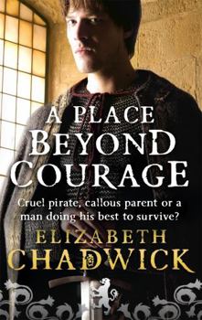 Paperback A Place Beyond Courage. Elizabeth Chadwick Book