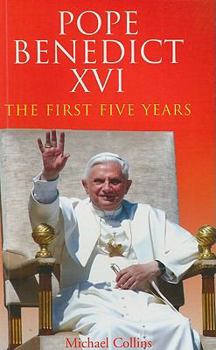 Paperback Pope Benedict XVI: The First Five Years Book