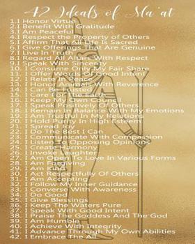 42 Ideals of Ma'at: Sacred Positive Confessions Gold Softcover Composition & Writing Exercise Notebook Ancient Egyptian Goddess Spiritual & Moral Affirmations 100 College Ruled Lined Pages