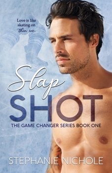 Slap Shot - Book #1 of the Game Changer