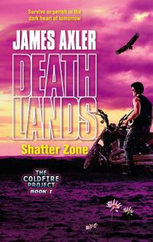 Shatter Zone - Book #1 of the Coldfire Project