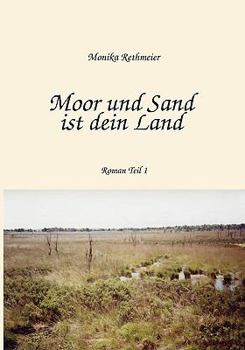 Paperback Moor und Sand ist dein Land: Teil 1 [German] Book