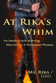 Paperback At Rika's Whim: An Inside Look at Being Married To A Dominant Woman Book