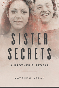 Paperback Sister Secrets: A Brother's Reveal Book