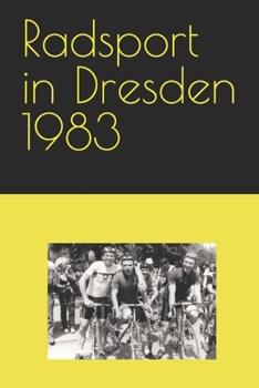 Paperback Radsport in Dresden 1983 [German] Book