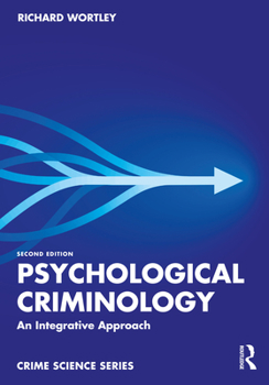 Paperback Psychological Criminology: An Integrative Approach Book