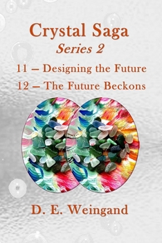 Paperback Crystal Saga Series 2, 11-Designing the Future and 12-The Future Beckons Book