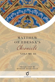 Paperback Matthew of Edessa's Chronicle: Volume 3 Book