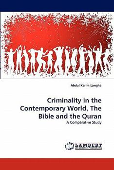 Paperback Criminality in the Contemporary World, the Bible and the Quran Book