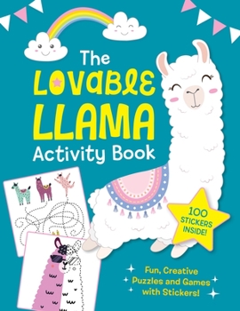 Paperback The Lovable Llama Activity Book: Fun, Creative Puzzles and Games with Stickers! Book