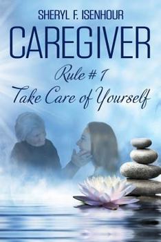 Paperback Caregiver Rule #1 Take Care of Yourself Book