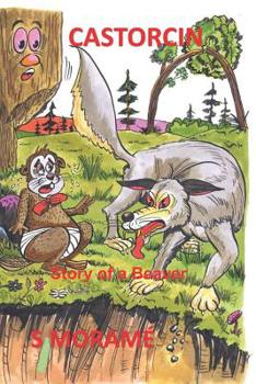 Paperback Castorcin: The story of a beaver Book