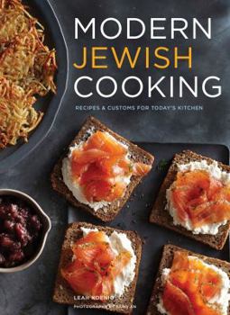 Hardcover Modern Jewish Cooking: Recipes & Customs for Today's Kitchen (Jewish Cookbook, Jewish Gifts, Over 100 Most Jewish Food Recipes) Book