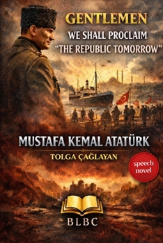 Paperback Gentlemen: We Shall Proclaim the Republic Tomorrow Book
