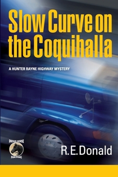 Paperback Slow Curve on the Coquihalla Book