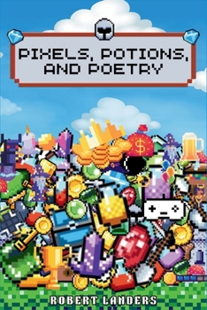 Paperback Pixels, Potions, and Poetry Book