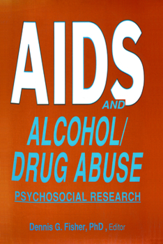 Paperback AIDS and Alcohol/Drug Abuse: Psychosocial Research Book