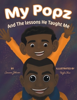 My Popz And The Lessons He Taught Me B0CPB26KH5 Book Cover