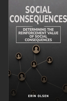 Paperback Determining the Reinforcement Value of Social Consequences Book
