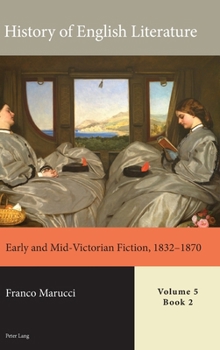 Hardcover History of English Literature, Volume 5: Early and Mid-Victorian Fiction, 1832-1870 Book