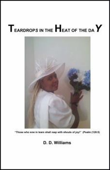 Paperback Teardrops in the Heat of the Day Book