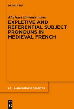 Hardcover Expletive and Referential Subject Pronouns in Medieval French Book