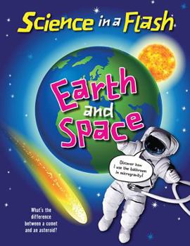 Earth and Space (Science in a Flash)