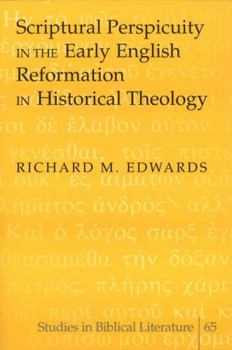 Paperback Scriptural Perspicuity in the Early English Reformation in Historical Theology Book