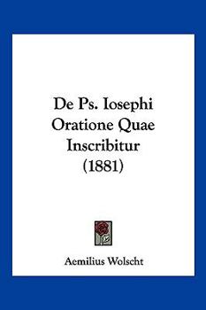 Paperback De Ps. Iosephi Oratione Quae Inscribitur (1881) [Latin] Book