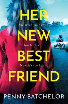 Paperback Her New Best Friend: A totally gripping psychological thriller with an unforgettable twist Book