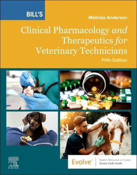 Paperback Bill's Clinical Pharmacology and Therapeutics for Veterinary Technicians Book