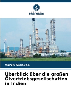 Paperback Überblick über die großen Ölvertriebsgesellschaften in Indien [German] Book