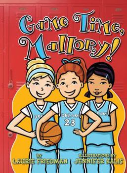 Game Time, Mallory! - Book #23 of the Mallory McDonald