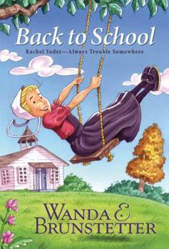 Back to School (Rachel Yoder Series) - Book #2 of the Rachel Yoder — Always Trouble Somewhere