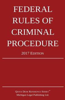 Paperback Federal Rules of Criminal Procedure; 2017 Edition Book