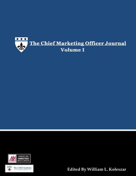 Paperback The Chief Marketing Officer Journal - Volume I Book