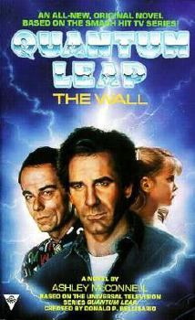 Quantum Leap: The Wall - Book #5 of the Quantum Leap