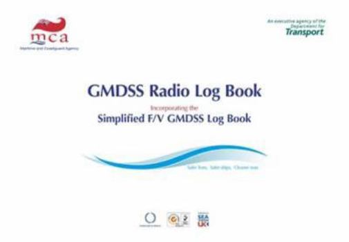 Paperback Gmdss (Global Maritime Distress & Safety System) Radio Log Book: 2008 Edition Book