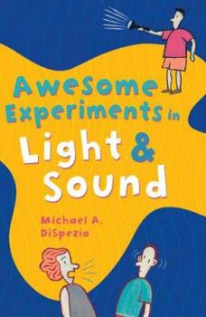 Paperback Awesome Experiments in Light & Sound Book