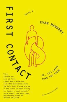 Paperback First Contact: Or, It's Later Than You Think Book