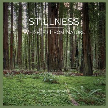 STILLNESS: Whispers From Nature