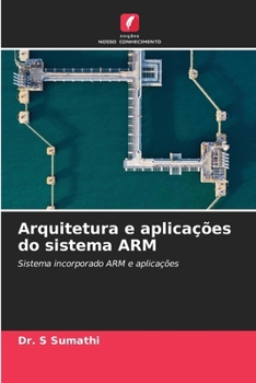 Arquitetura e aplicações do sistema ARM (Portuguese Edition)