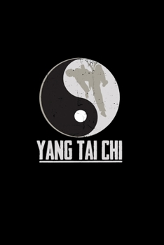 Yang Tai Chi: 6x9 TAI CHI | lined | ruled paper | notebook | notes