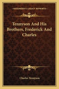 Paperback Tennyson And His Brothers, Frederick And Charles Book