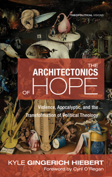 Hardcover The Architectonics of Hope Book