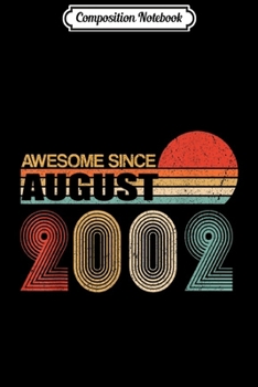 Paperback Composition Notebook: Vintage Awesome Since August 2002 17th Birthday Gift Journal/Notebook Blank Lined Ruled 6x9 100 Pages Book