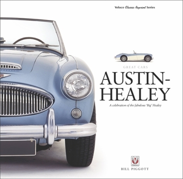 Hardcover Austin-Healey: A Celebration of the Fabulous 'Big' Healey Book