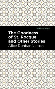 Paperback The Goodness of St. Rocque and Other Stories Book